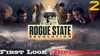 Rogue State: Revolution &ndash; First Look | Diplomacy & Trade - Part 2