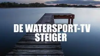 WATERSPORT TV STEIGER...gratis ligplaats