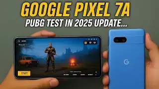 Google Pixel 7AGaming Test 2025 &ndash; PUBG Mobile on Google Pixel 7a: Graphics, FPS, Heat & Lag