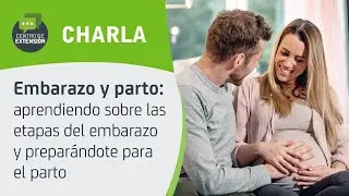 Charla: Embarazo y parto: aprendiendo sobre las etapas del embarazo