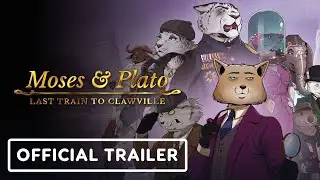 Moses & Plato: Last Train to Clawville - Official Trailer | Indie Fan Fest Fall 2025