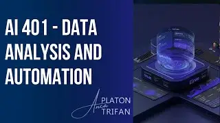 AI 401: AI Tools for Data Analysis and Workflow Automation