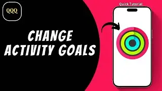 How To Change Your Activity Goals on iPhone ?