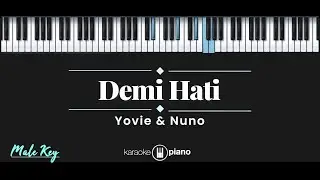 Demi Hati - Yovie & Nuno (KARAOKE PIANO - MALE KEY)