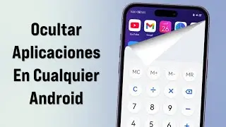 Como Ocultar Aplicaciones en tu Celular 2026 | Ocultar Apps y Juegos