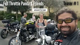 Full Throttle Panda & Friends around Europe #Motorcycle trip #Teaser#1