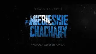 Niebieskie Chachary - Teaser kinowy, premiera 15 listopad 2019