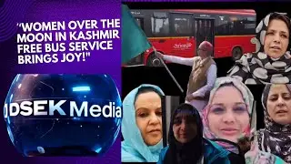 Kashmiri Women jubilated || Free Bus Service || Srinagar