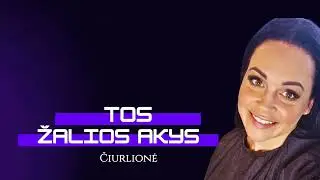 Ciurlione - tos žalios akys