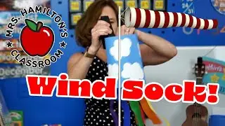 Make a Wind Sock!! - Mrs. Hamilton