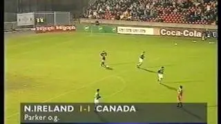 Northern Ireland 1 - 1 Canada 27/04/1999) - Brad Parker's Own Goal.