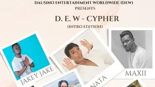 Dew-Cypher _-_(Official Explicit Audio) ft Nata, Jakey Jake, Stex, Pontifex, Peti-T, Maxii, Manz