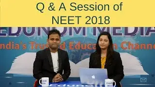 Q & A Session of NEET 2018