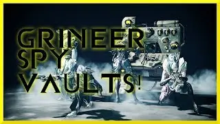 Warframe - GRINEER SPY VAULT GUIDE