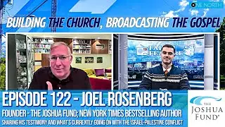 Faith Feature 122 - Joel Rosenberg, Founder of @joshuafund & @nytimes Best-Selling Author