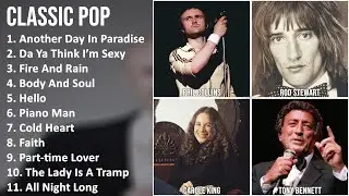 CLASSIC POP Mix - Phil Collins, Rod Stewart, Carole King, Tony Bennett - Another Day In Paradise...