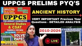 🔥UPPCS ANCIENT HISTORY PYQ'S (2010-2024) Detailed Analysis💯 | PART-2 | #uppcs #pcs 