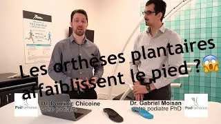 Les orthèses plantaires affaiblissent le pied ?
