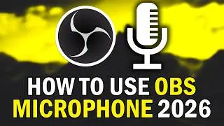 How To Make Your Microphone Sound Better In OBS Studio 2026 (How To Use OBS Microphone Filters 2026)