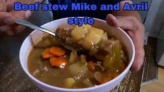 Beef stew Mike and Avril style
