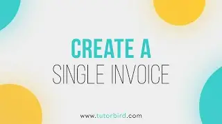 Create A Single Invoice