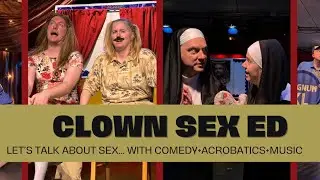 Clown Sex Ed!