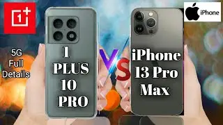 Oneplus 10 Pro vs iPhone 13 Pro Max | Full Comparison | Mobile Test