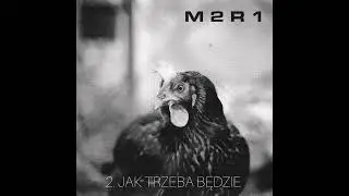 M2R1 - JAK TRZEBA BĘDZIE