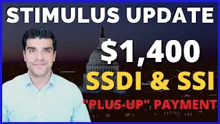 $1,400 Third Stimulus Check Update: 1400 Stimulus Check 3 Social Security SSDI SSI & Plus Up Payment