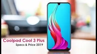 Coolpad Cool 3 Plus - Specs, Launch Date & Price 2019