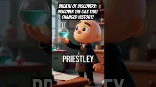 Breath of Discovery: Discover the gas that changed history!