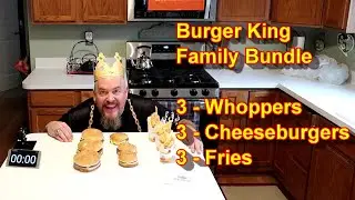 Burger King Family Bundle Challenge - How quickly can I eat this family meal