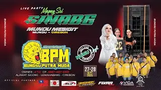LIVE PARTY MAPAG SRI | SINABE - MUNDU MESIGIT | BUNGSU PUTRA MUDA | 270925 | SIANG