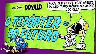 DONALD - O Repórter Do Futuro | Quadrinhos Disney | Gibi Da Disney | Donald Repórter | Jornalista
