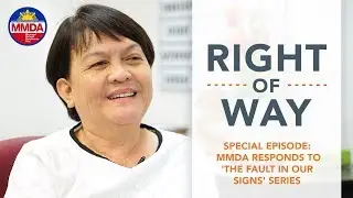 [Right Of Way] Special Episode: MMDA responds to 'The Fault In Our Signs' series