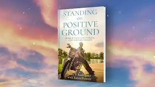 Standing on Positive Ground Book Trailer