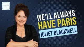 We'll Always have Paris, with Juliet Blackwell