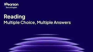 PTE Academic | Reading | Multiple Choice, Multiple Answers