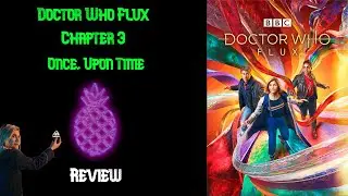 Doctor Who Series 13 (Flux) Chapter 3 