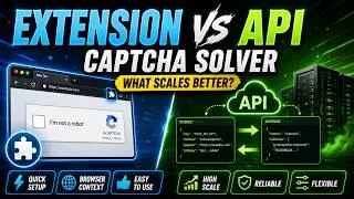 Browser Extension or API? A Practical CAPTCHA Solver Decision Checklist