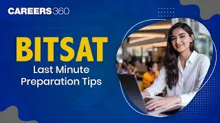 Советы и рекомендации по подготовке к BITSAT в последнюю минуту | Пробный тест