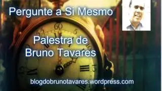 Pergunte a Si Mesmo - Por Bruno Tavares