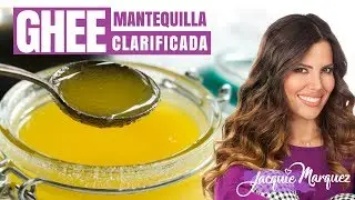 COMO PREPARAR GHEE | MANTEQUILLA CLARIFICADA by Jacquie Marquez