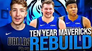 TEN YEAR MAVERICKS REALISTIC REBUILD IN NBA 2K23!