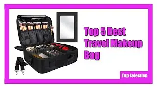 ✅ Top 5 Best Travel Makeup Bag [ top 5 pick ]