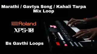 Marathi song_गवत्या song_Kahali Tarpa_Mix Loop new