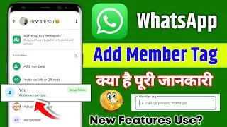 add member tag in whatsapp group | whatsapp group add member tag kiya hai | whatsapp new update 