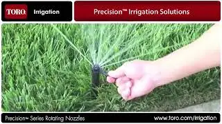 Toro Precision&trade; Series Rotating Nozzle