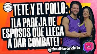 TETE Y EL POLLO: &iexcl;LA PAREJA DE ESPOSOS QUE LLEGA A DAR COMBATE!