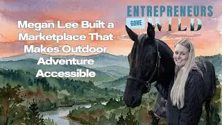 Megan Lee Built a Marketplace That Makes Outdoor Adventure Accessible